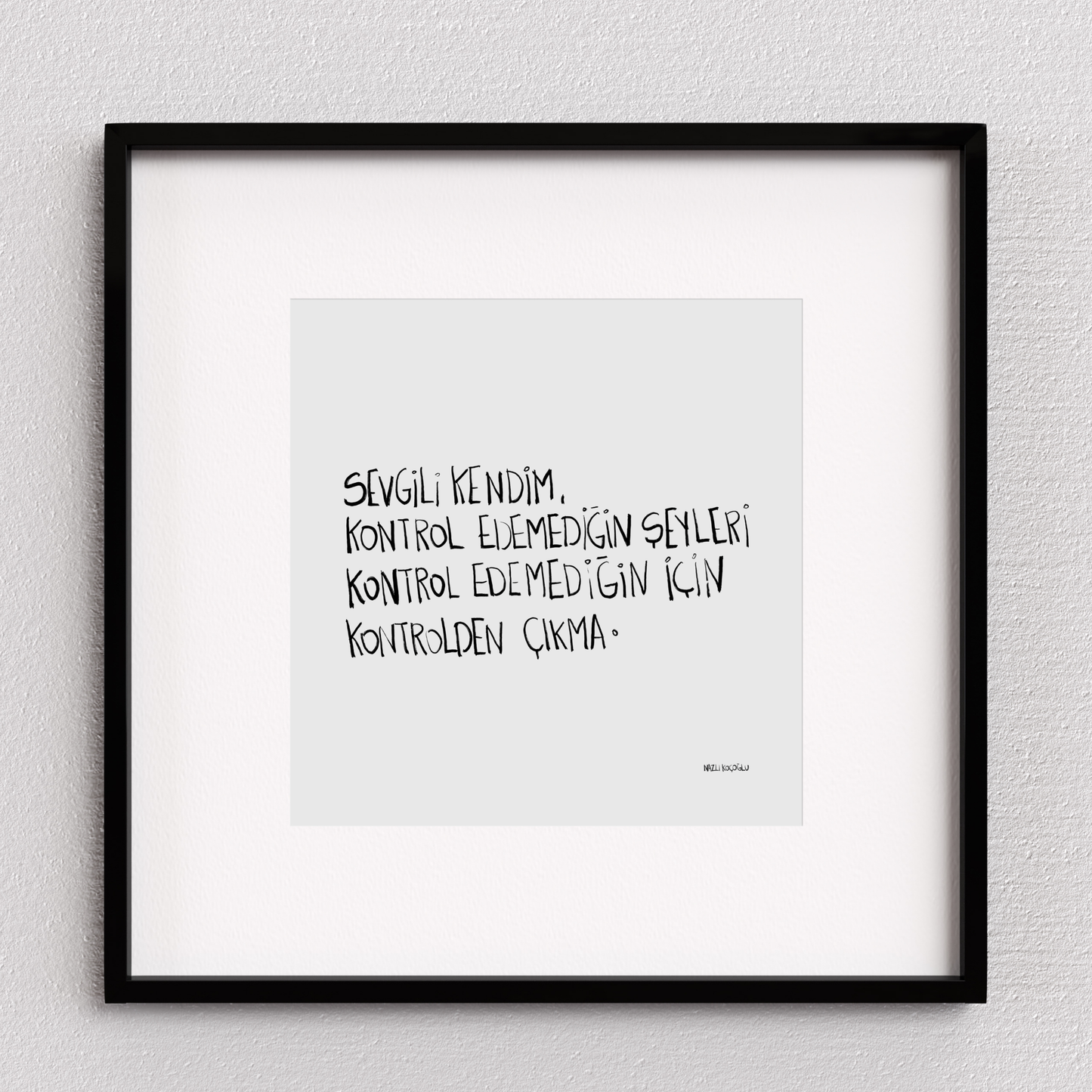 Sevgili Kendim Kontrolden Çıkma