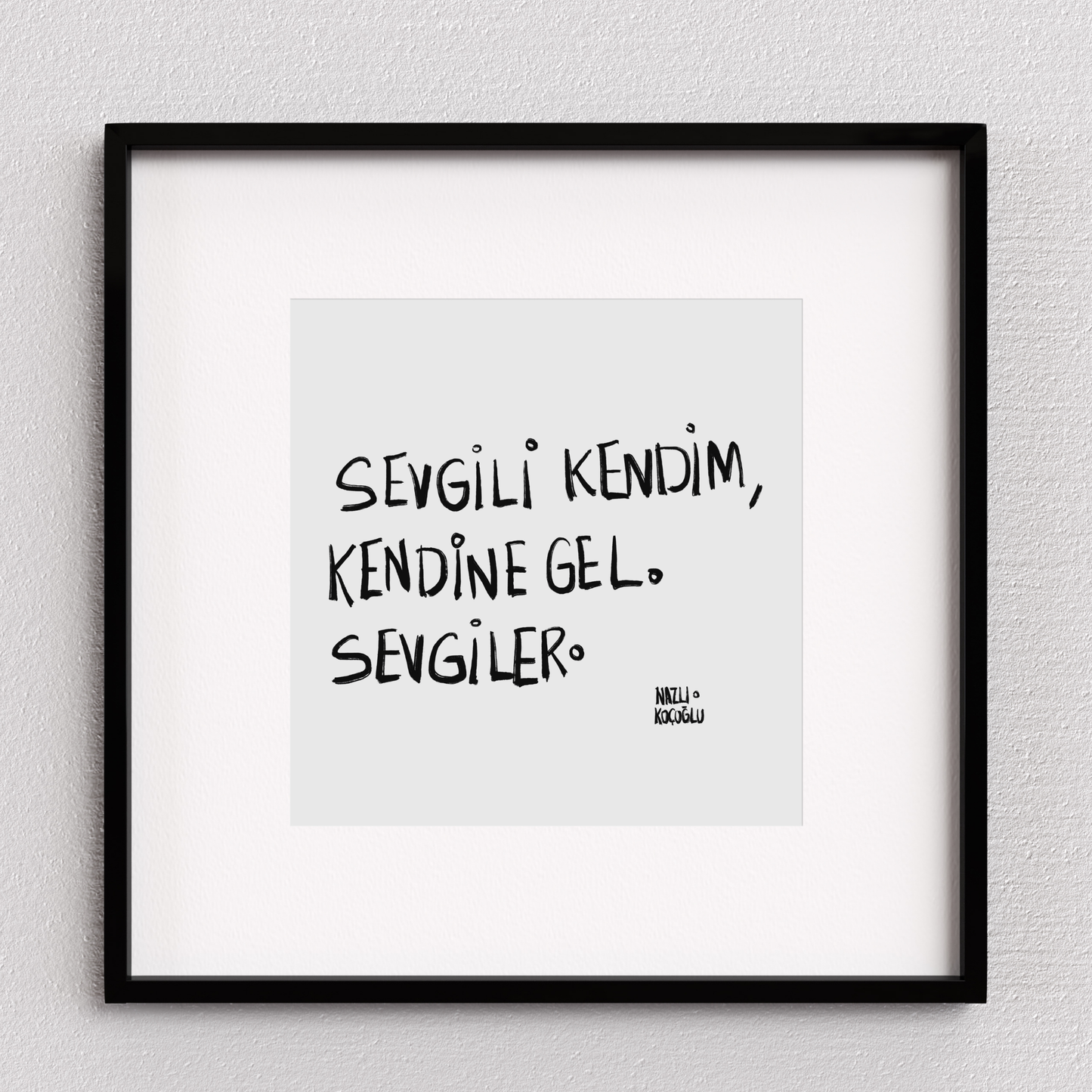 Sevgili Kendim Kendine Gel