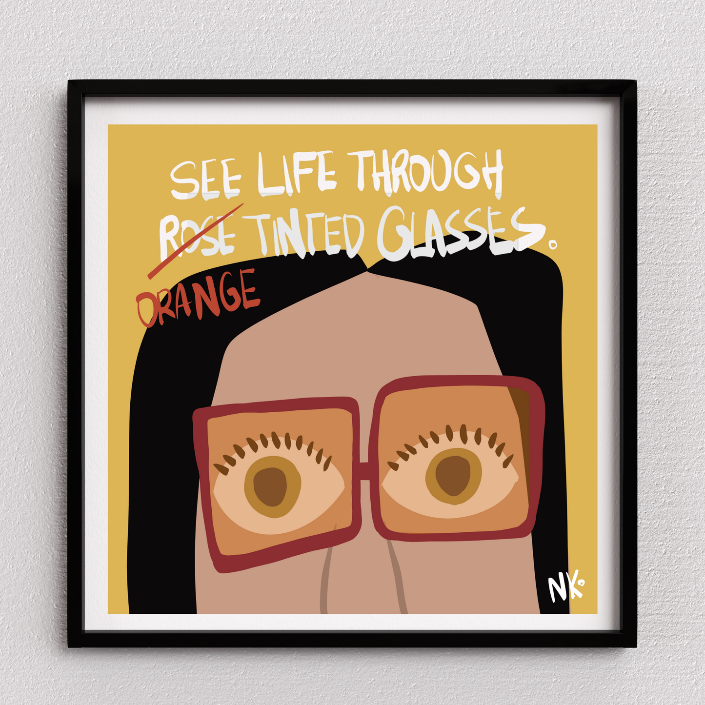 See Life Through Orange Tinted Glasses