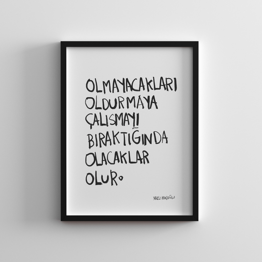Olmayacakları oldurmaya çalışma 21x30