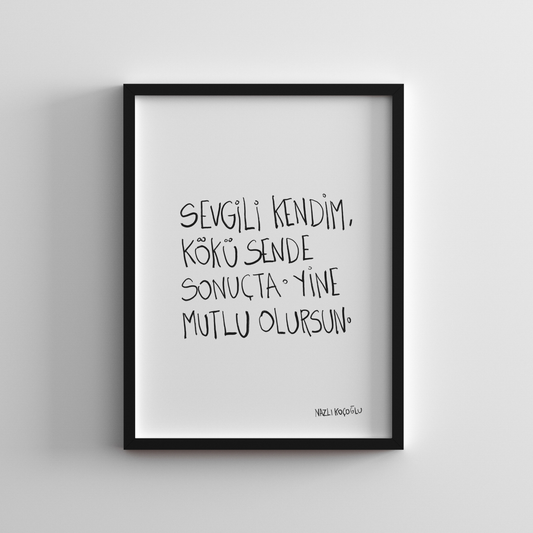 Sevgili Kendim Kökü Sende 21x30