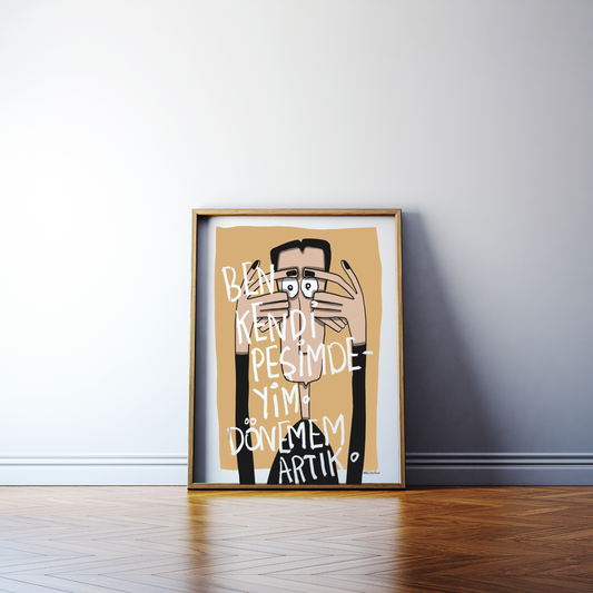 Ben Kendi Peşimdeyim Dönemem