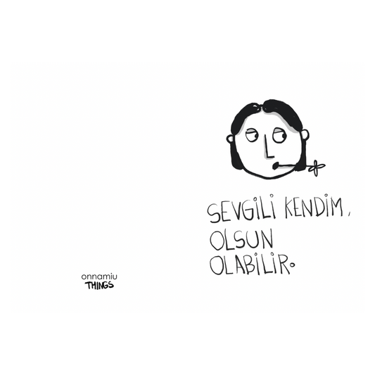 Sevgili Kendim, Olsun Olabilir. Defter