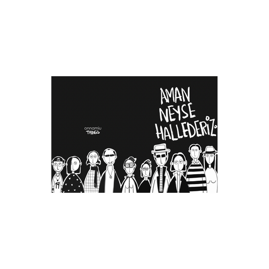 Aman Neyse Hallederiz. Defter