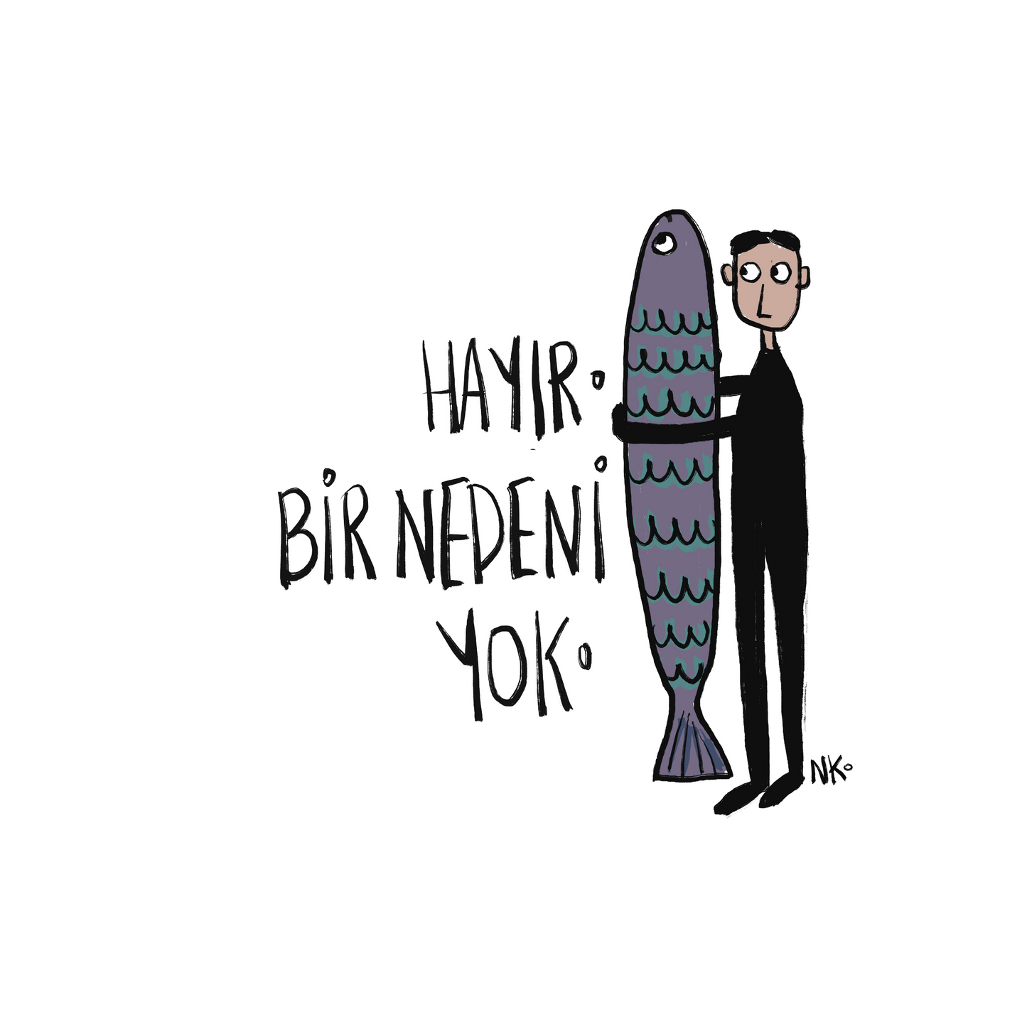 Bir Nedeni Yok
