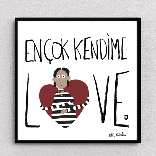 En Çok Kendime Love