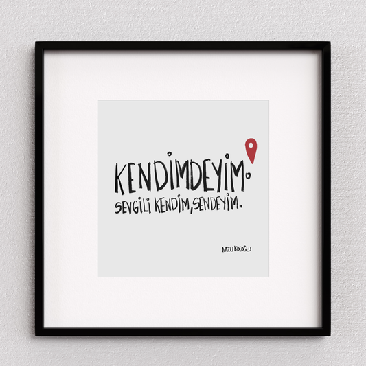Kendimdeyim