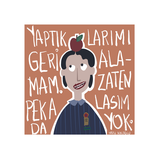 Yaptıklarımı Geri Alamam