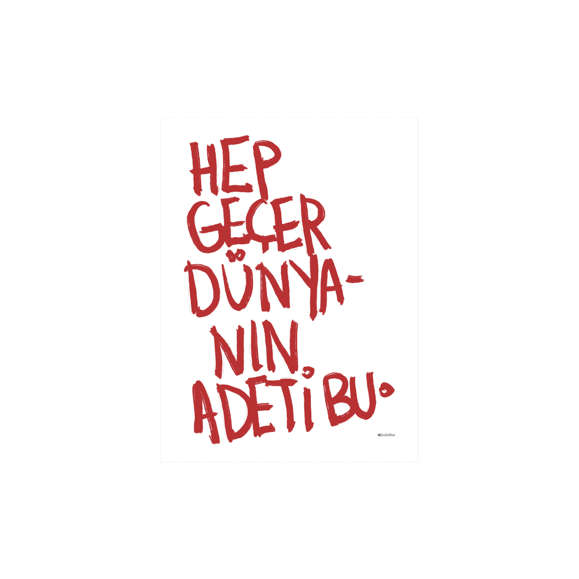 Hayatın Adeti Bu