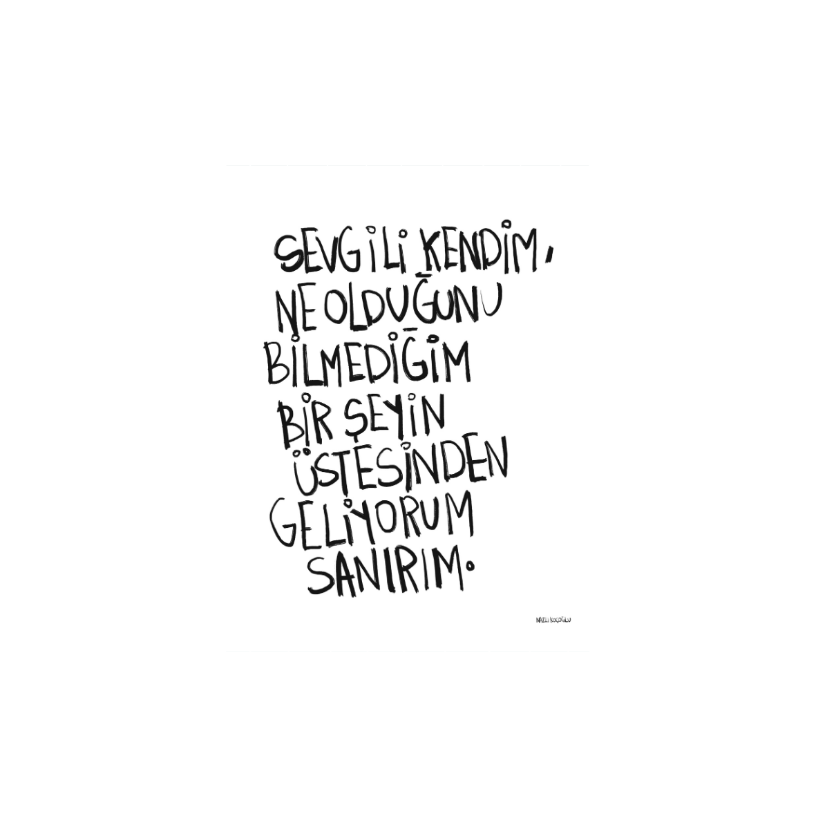 Bilmediğim Bir Şeyin Üstesinden Geliyorum