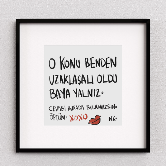 O Konu Benden Uzaklaşalı Baya Oldu