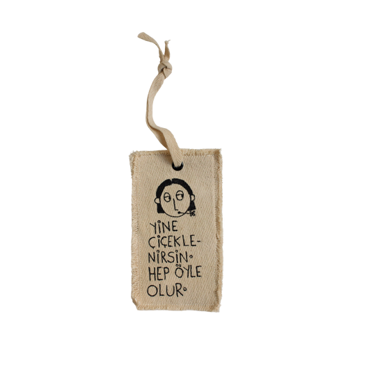 Yine Çiçeklenirsin Hep Öyle Olur.