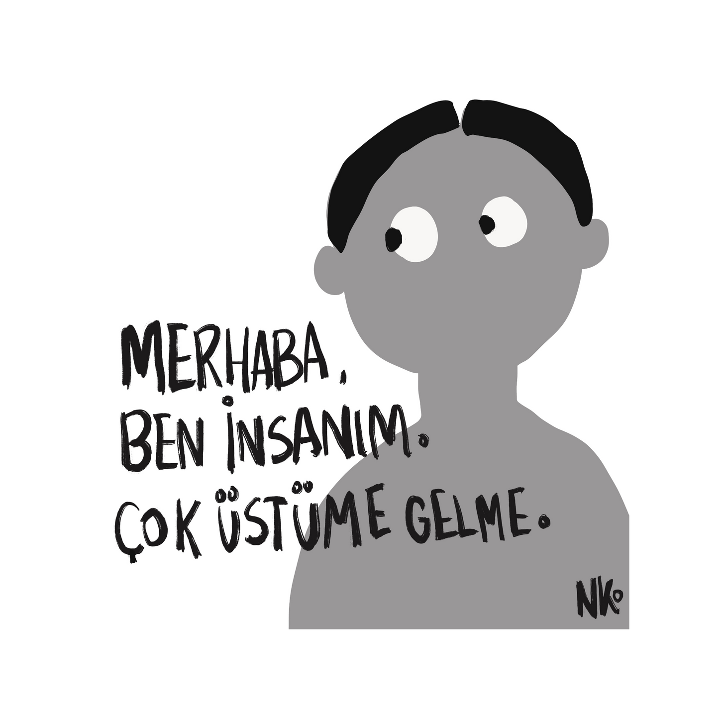 Merhaba, Ben İnsanım.