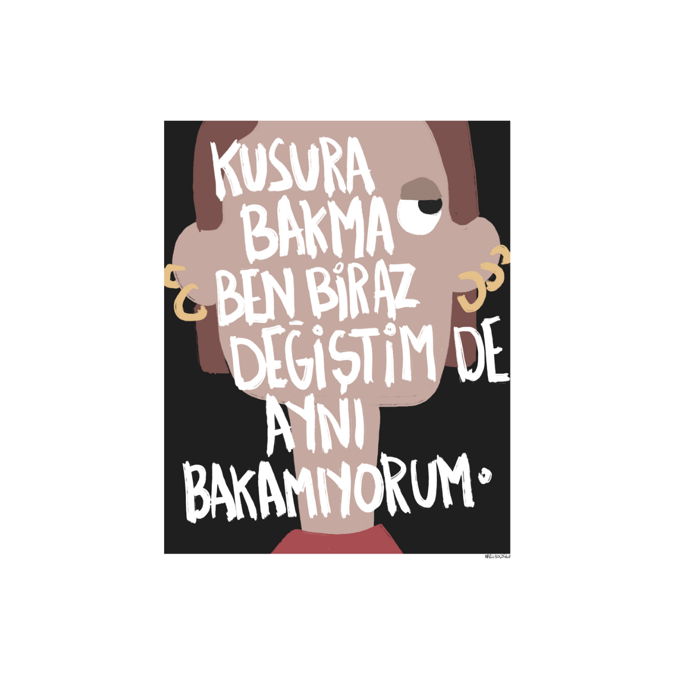 Kusura Bakma Ben Biraz Değiştim