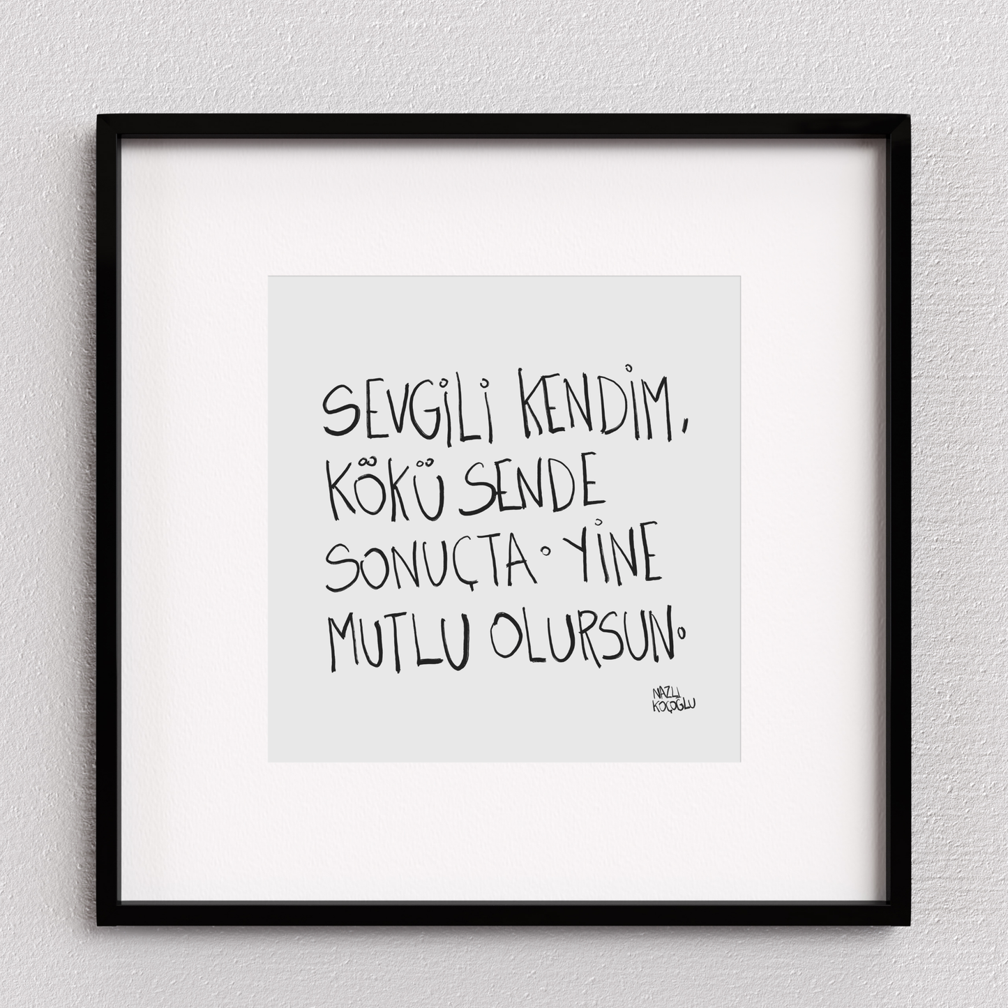 Sevgili Kendim Kökü Sende