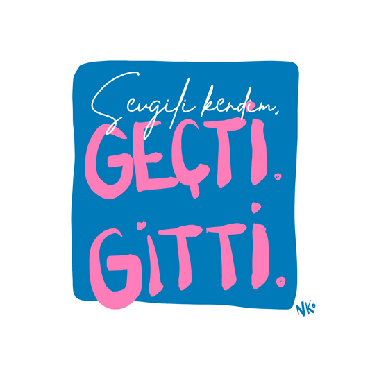 Sevgili Kendim Geçti Gitti