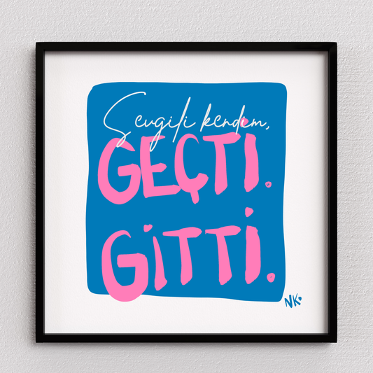 Sevgili Kendim Geçti Gitti