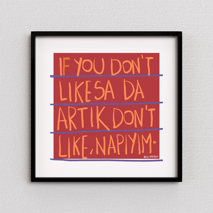 If You Don't Likesa Da Artık Don't Like