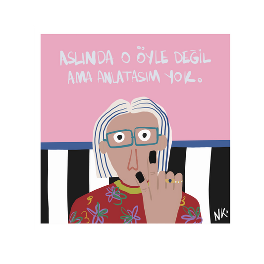 Aslında O Öyle Değil Ama Anlatasım Yok