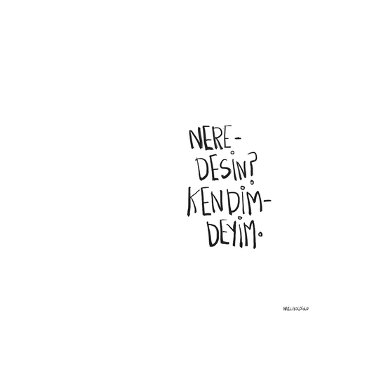 Nasılsın? Neredesin? Ne Yapıyorsun?