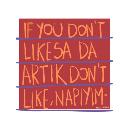 If You Don't Likesa Da Artık Don't Like