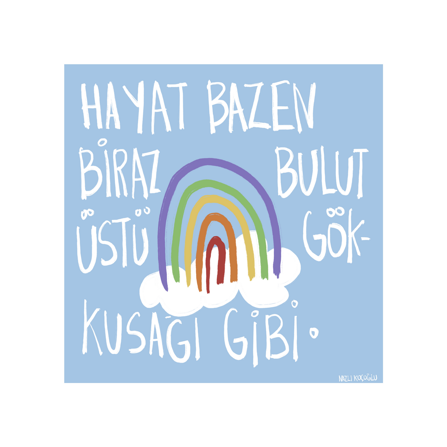 Bulut Üstü Gökkuşağı