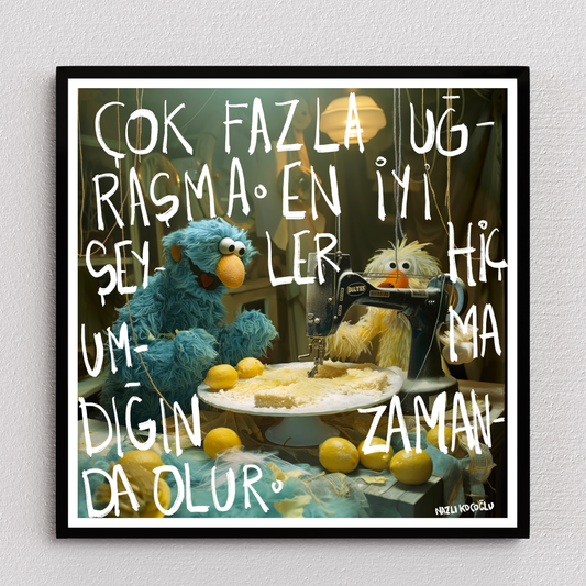 Çok Fazla Uğraşma