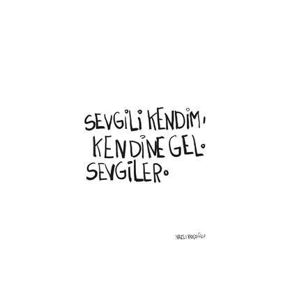 Sevgili Kendim Kendine Gel 21x30