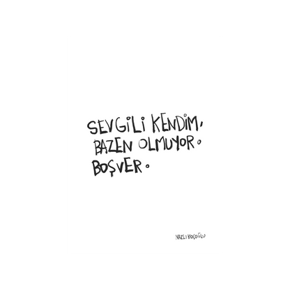 Sevgili Kendim Bazen Olmuyor 21x30