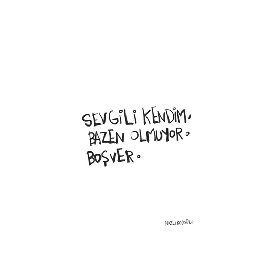 Sevgili Kendim Bazen Olmuyor 21x30