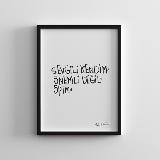 Sevgili Kendim Önemli Değil 21x30