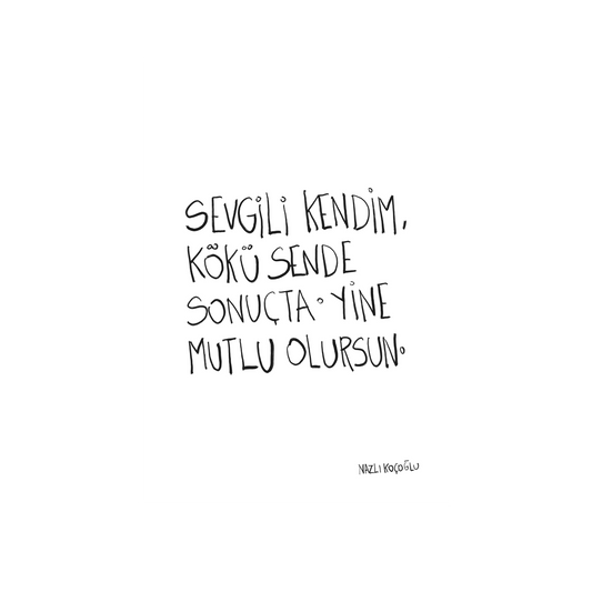 Sevgili Kendim Kökü Sende 21x30