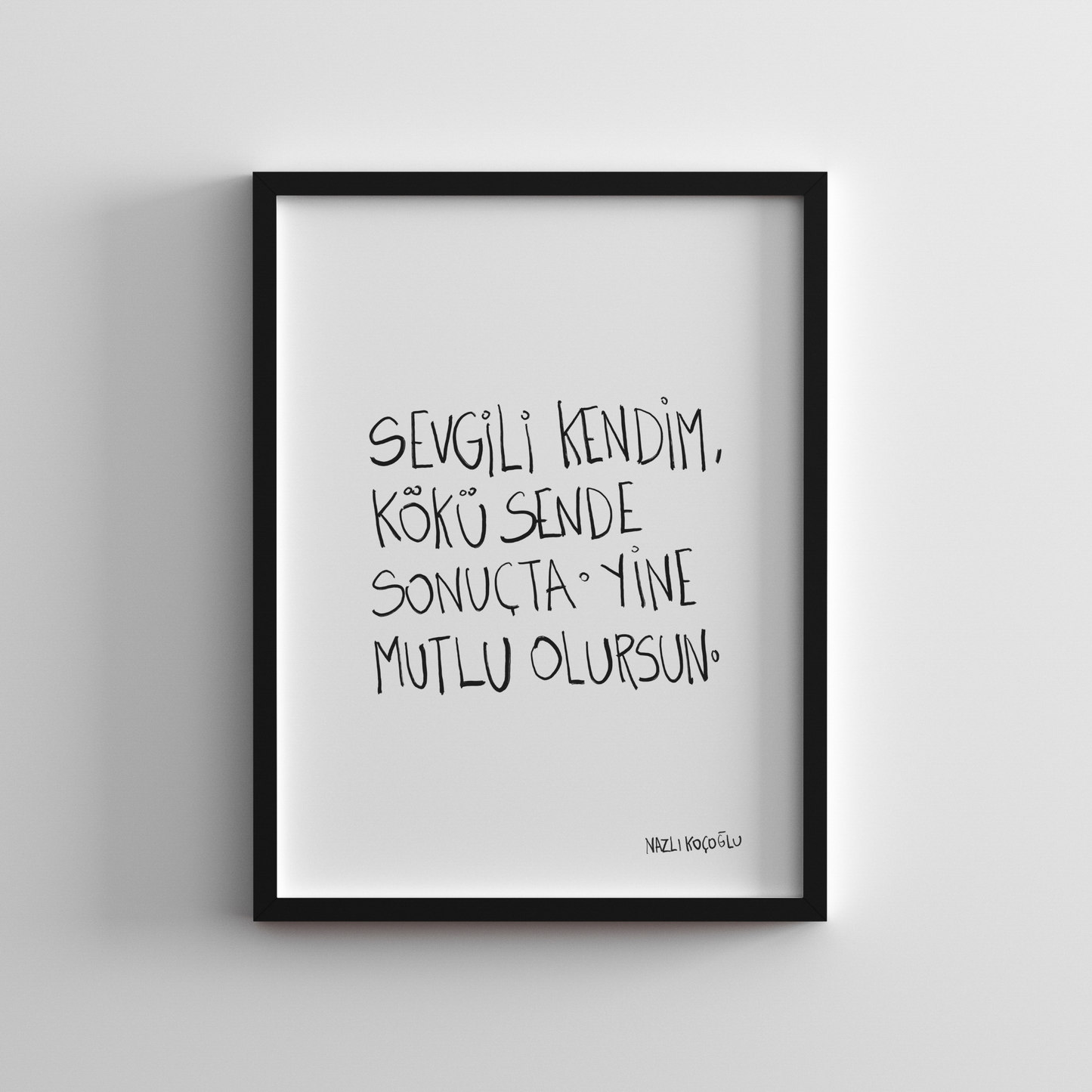 Sevgili Kendim Kökü Sende 21x30