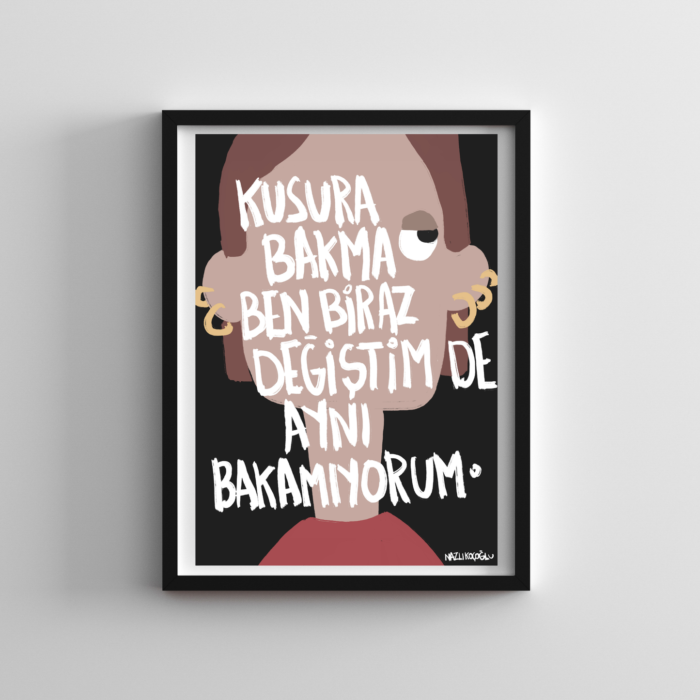 Kusura Bakma Ben Biraz Değiştim De 21x30