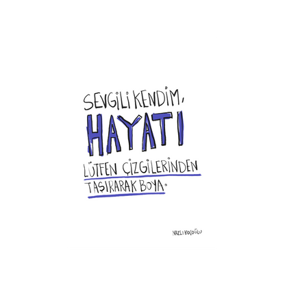 Hayatı Çizgilerinden Taşırarak Boya 20x31