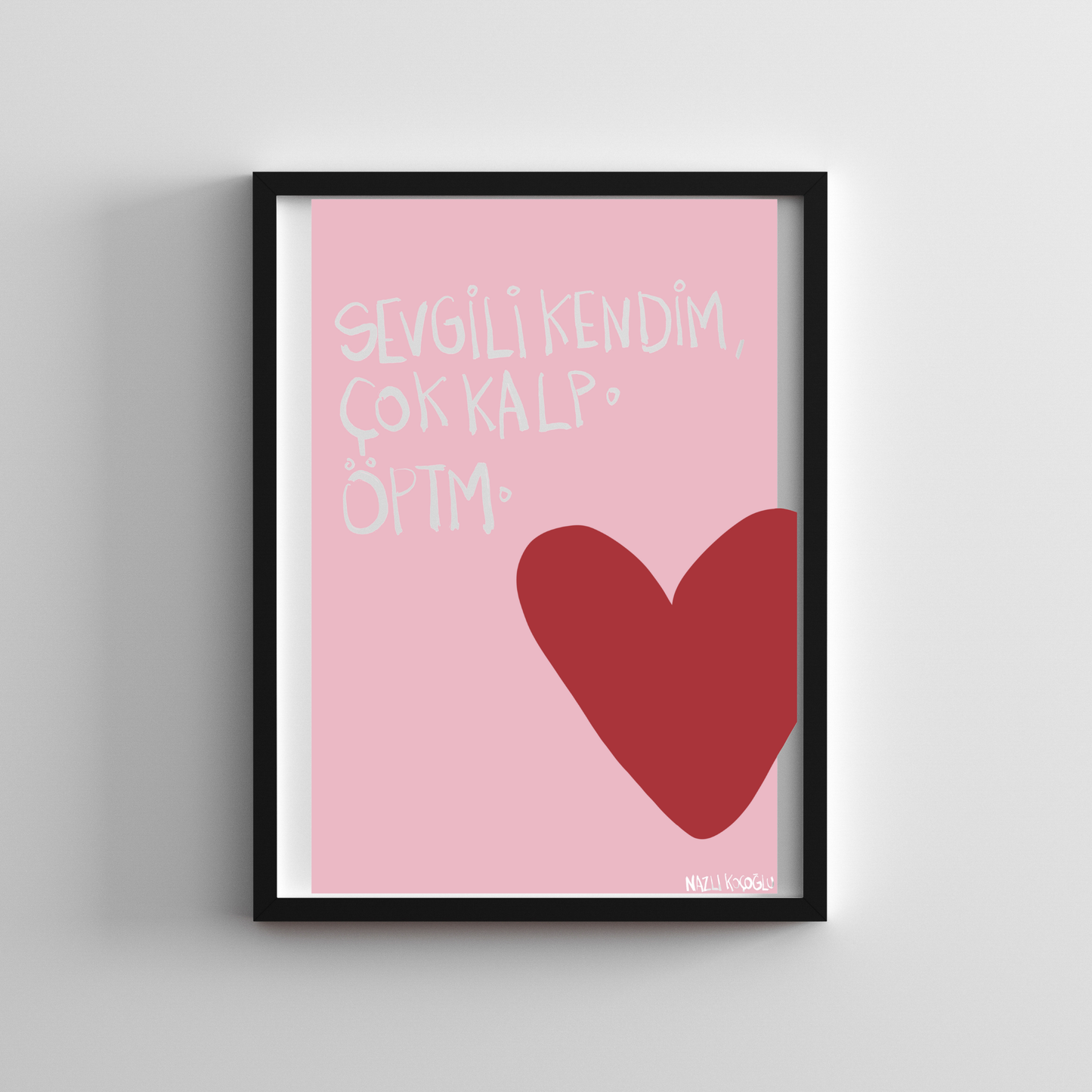 Sevgili Kendim Çok Kalp 21x30