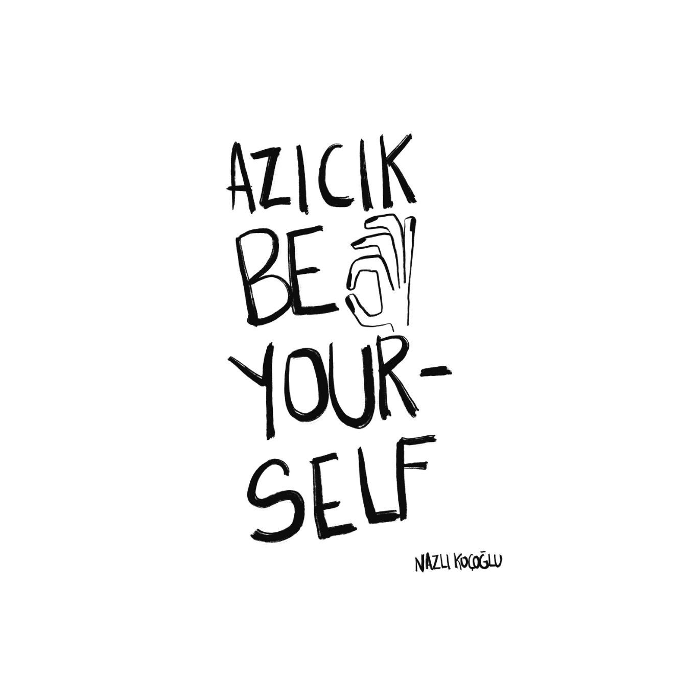 Azıcık Be Youself