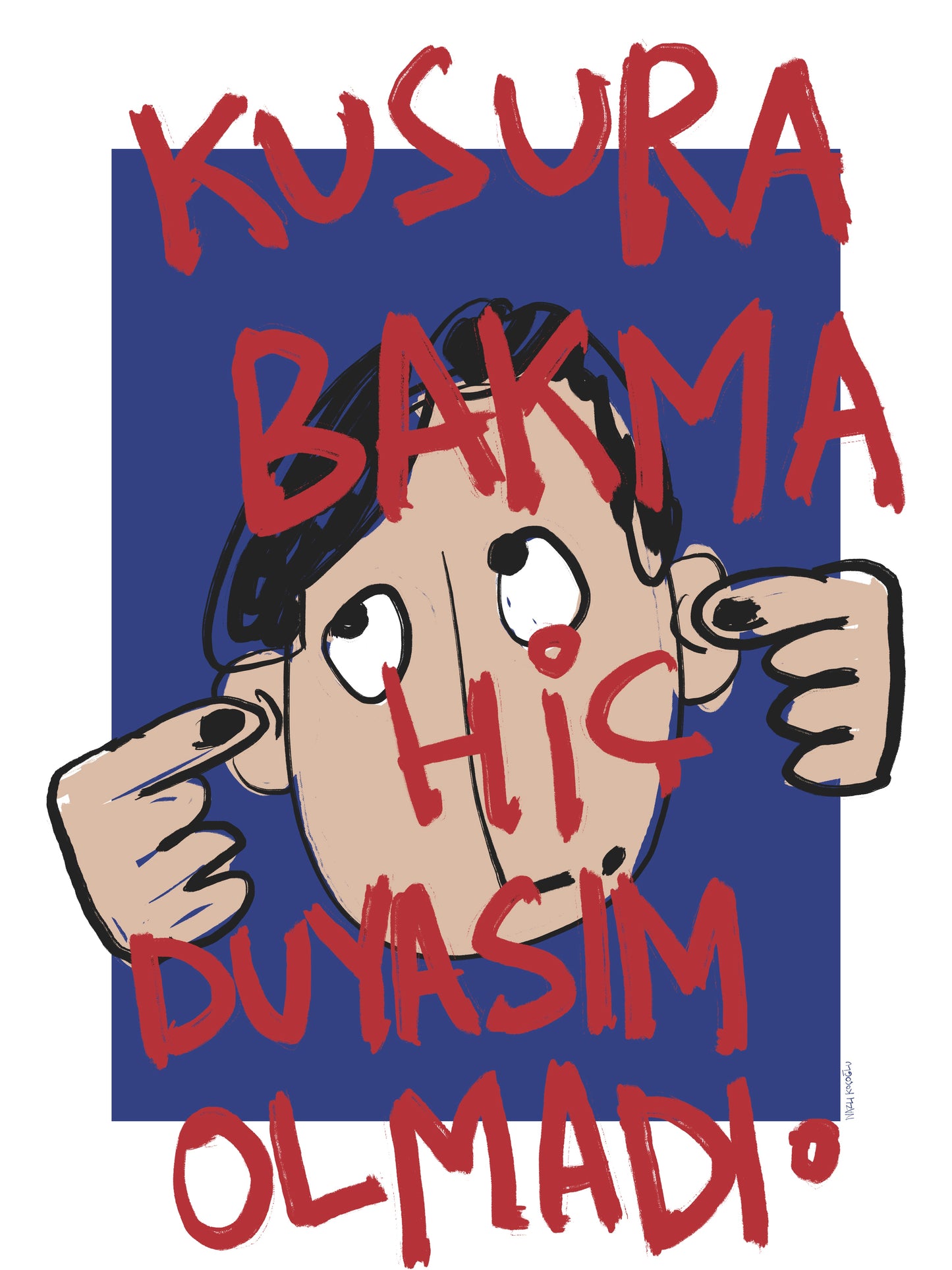 Hiç duyasım olmadı