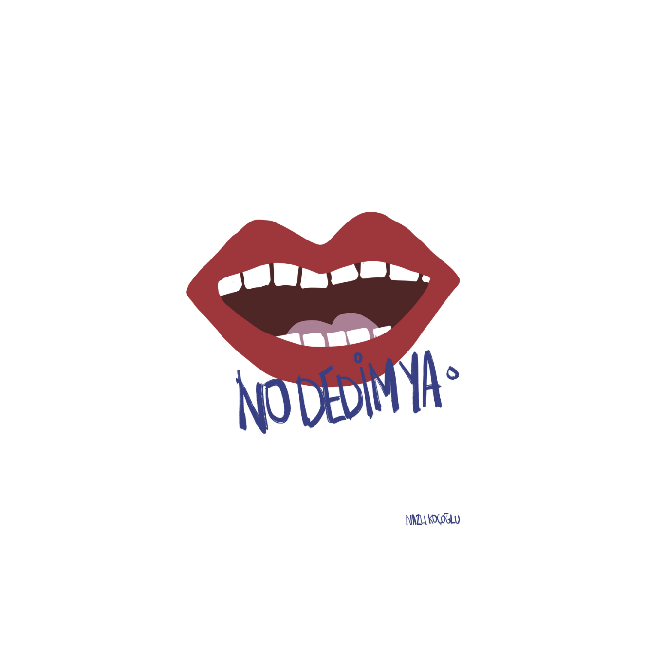 No Dedim Ya