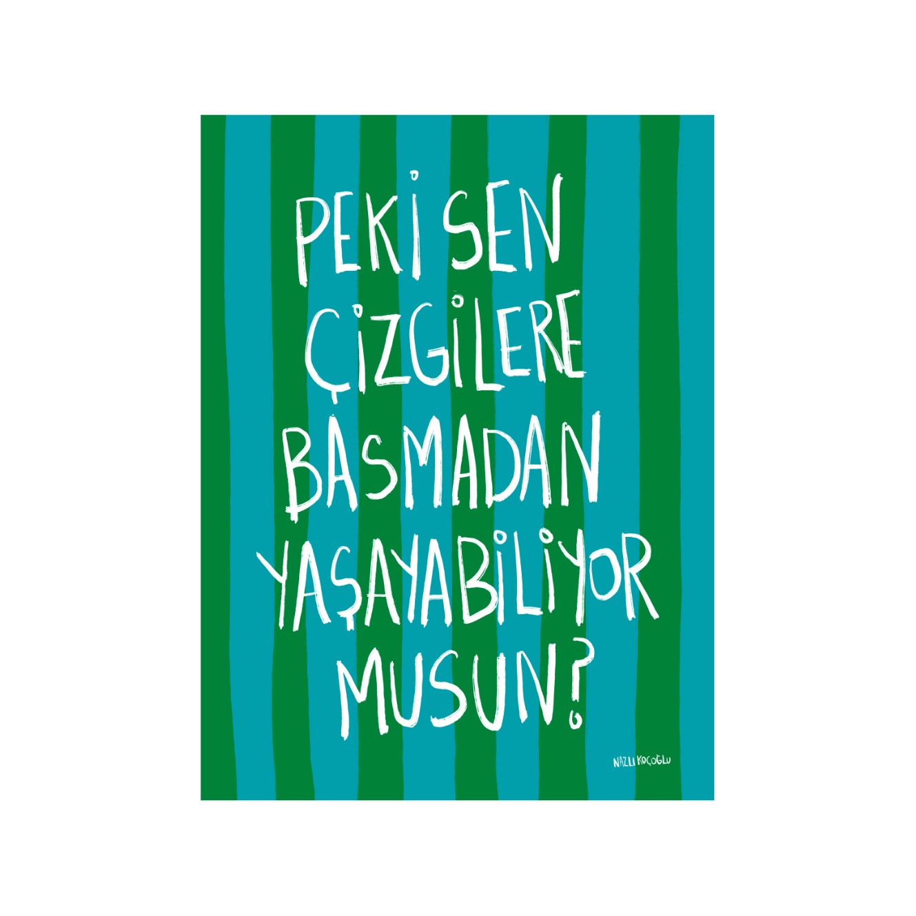 Çizgilere Basmadan Yaşayabiliyor Musun?