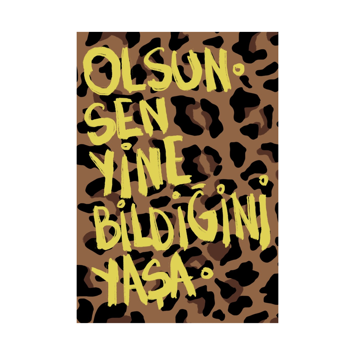 Olsun Sen Yine Bildiğini Yaşa. Defter