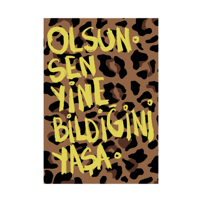 Olsun Sen Yine Bildiğini Yaşa. Defter