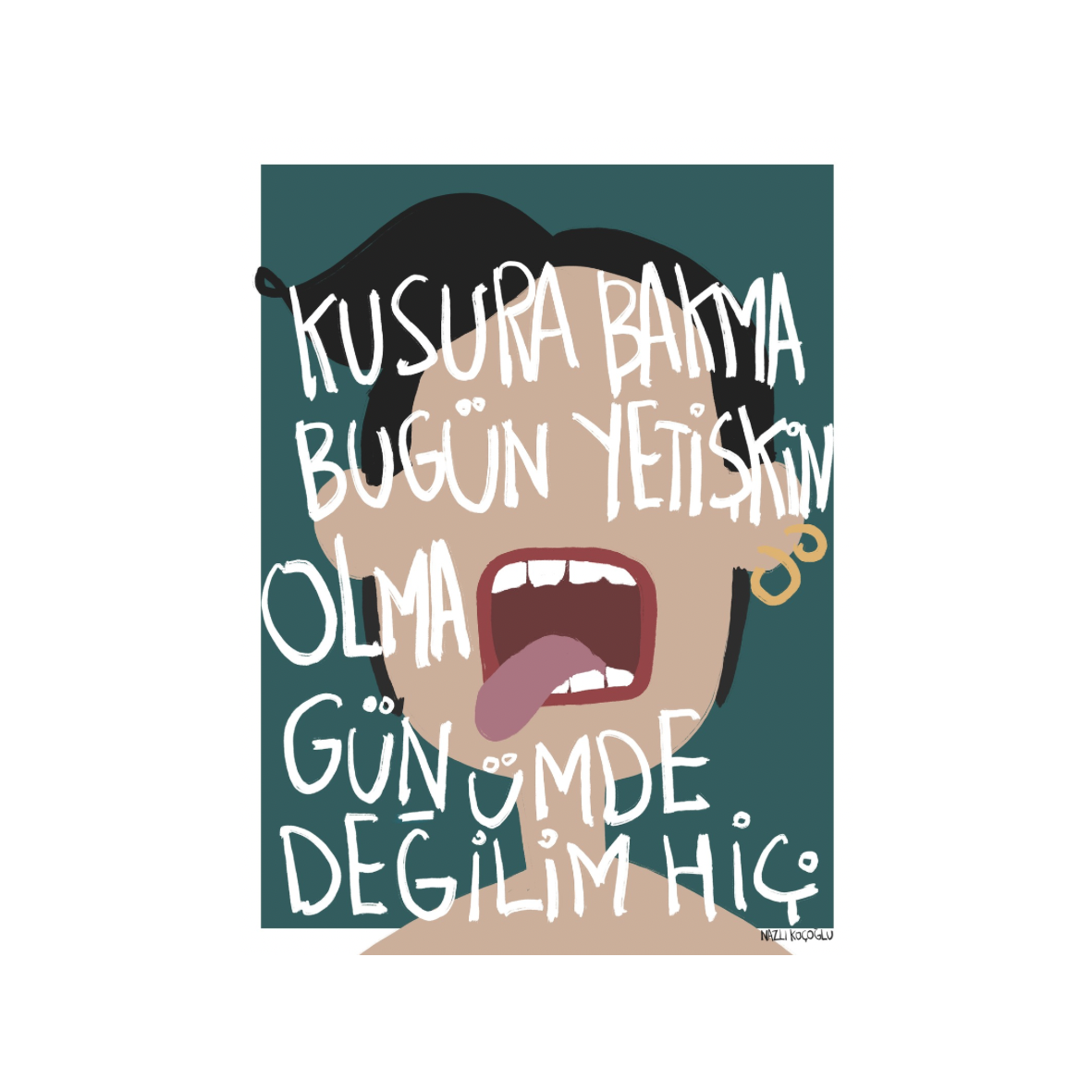 Yetişkin Olacak Günümde Değilim